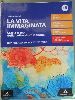 Letteratura italiana La vita immaginata 1A+1B 9788824776561